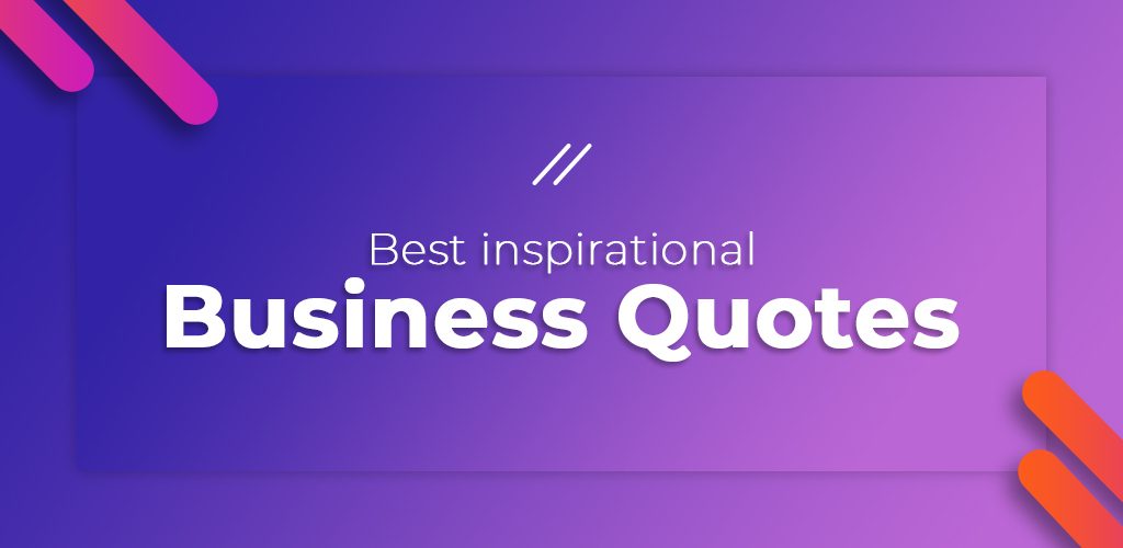 Best Inspirational Business Quotes Feature Image