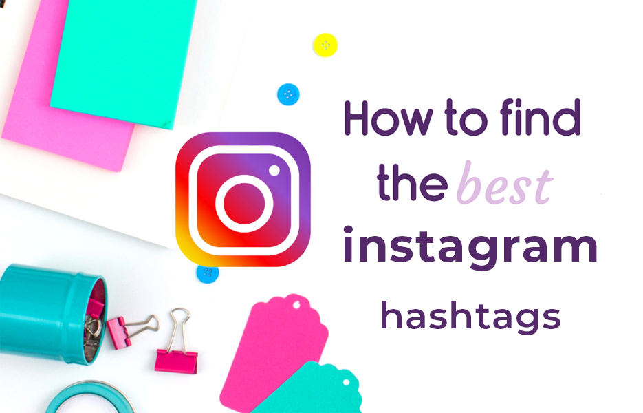 How to Find the Best Hashtags