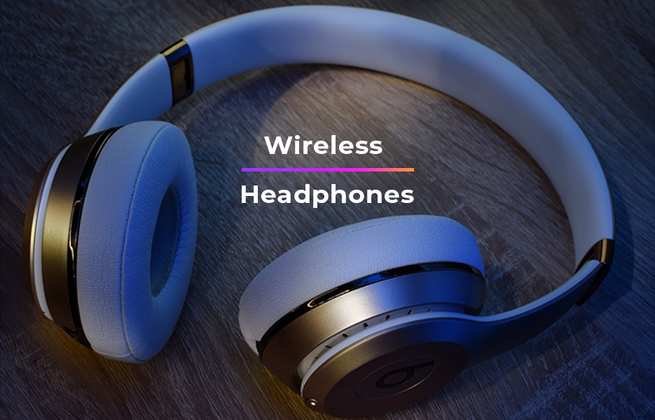 Wireless headphones