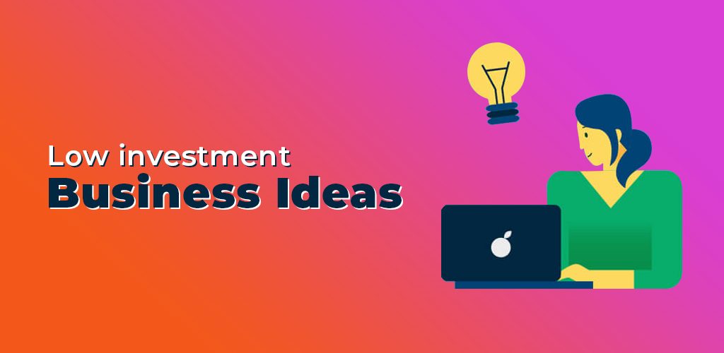 Low InvestmentBusiness Ideas Featured Banner