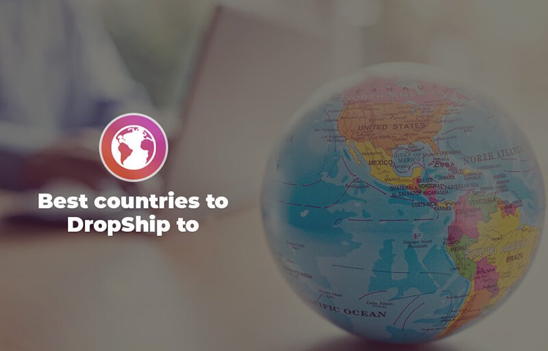 Best countries to Dropship to