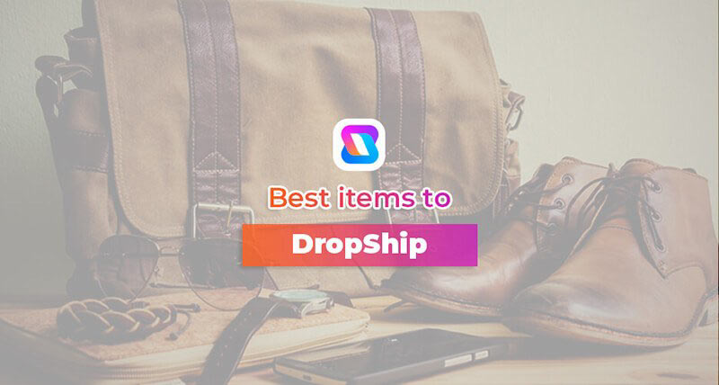 Best items to Dropship