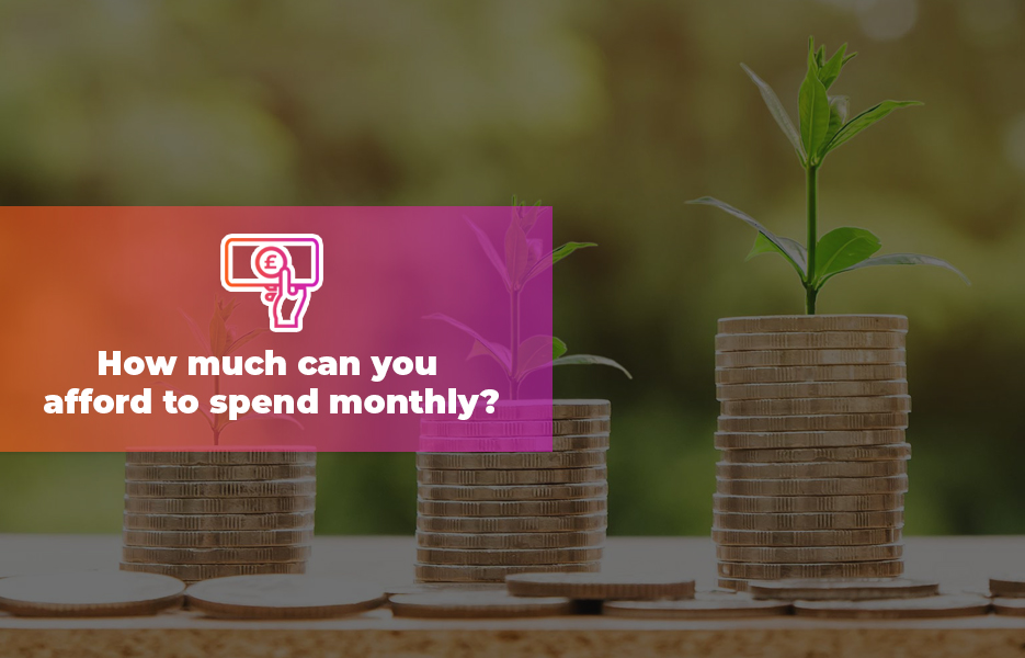 How much can you afford to spend monthly