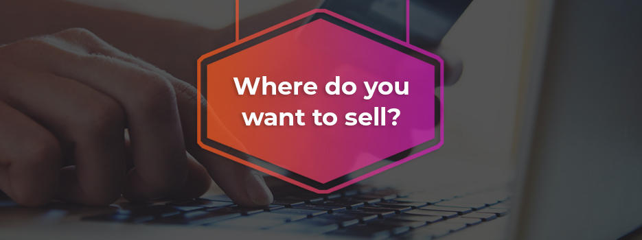 Where-Do-You-Want-To-Sell