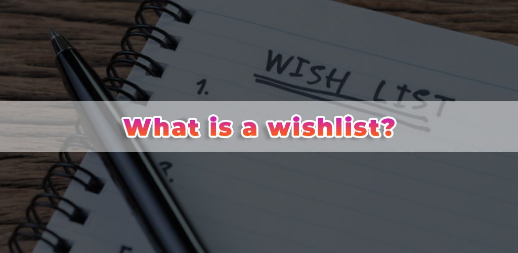 What-Is-A-Wishlist-Avasam