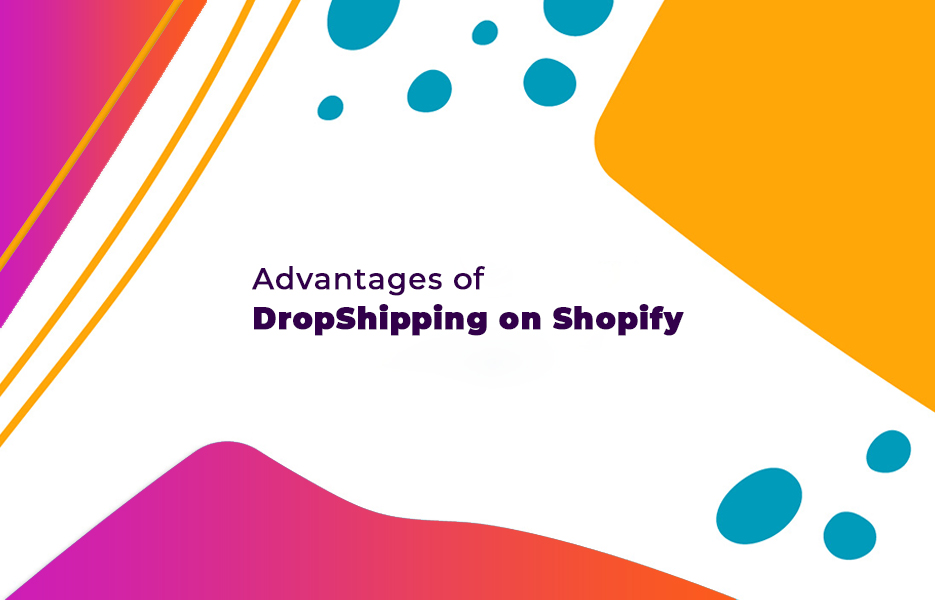 Advantages-of-DropShipping-on-Shopify