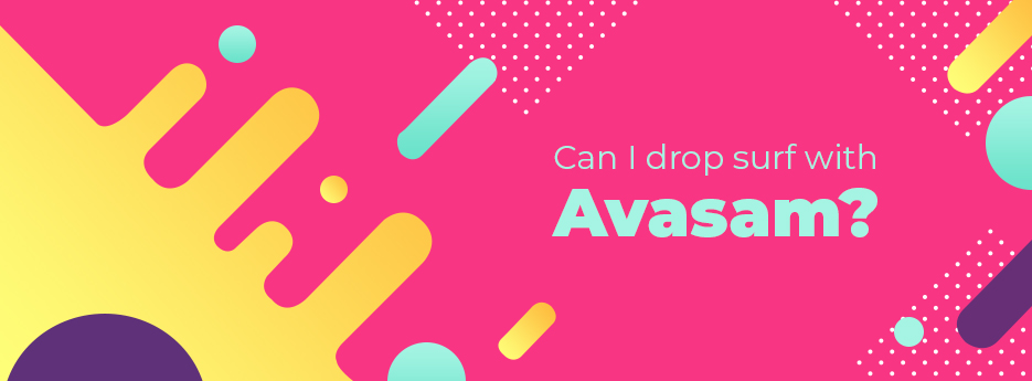 Can-I-drop-surf-with-Avasam