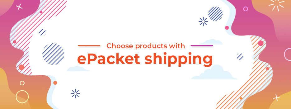 Choose-products-with-ePacket-shipping