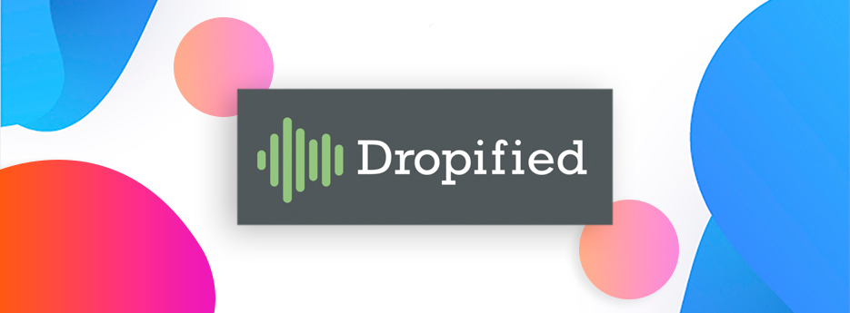 Dropified