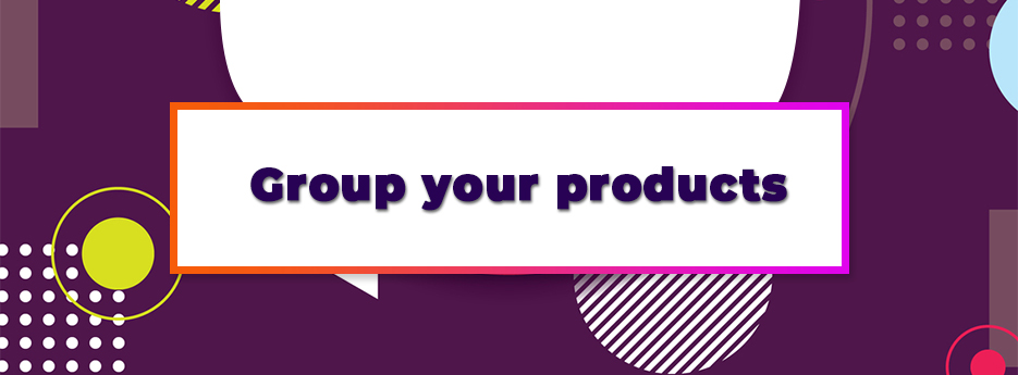 Group-your-products