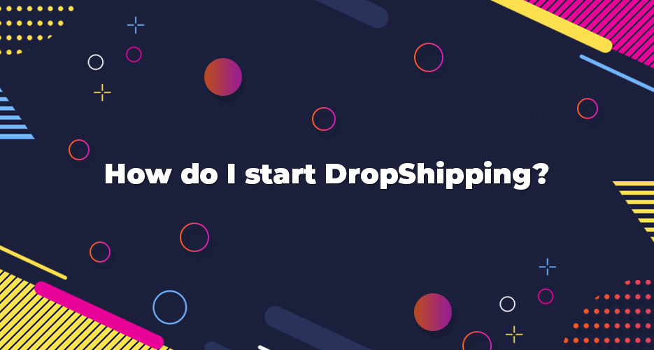 How-do-I-start-DropShipping