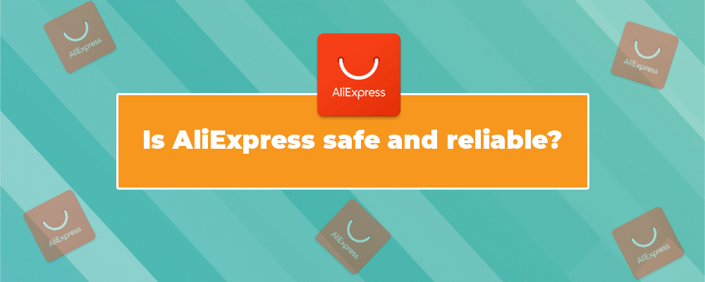 Is-AliExpress-safe-and-reliable