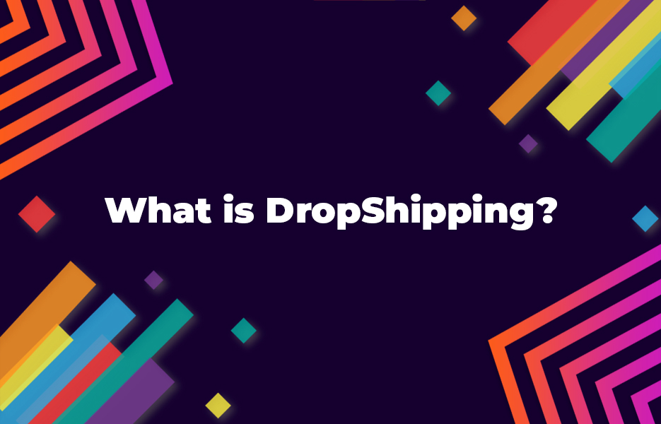, How to start a DropShipping business [updated for 2022]