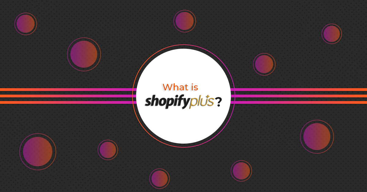 What-is-Shopify-Plus
