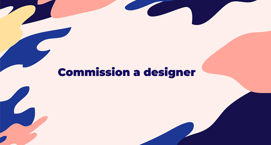 Commission a designer