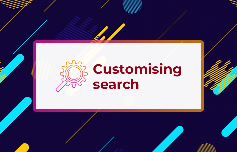 Customising search