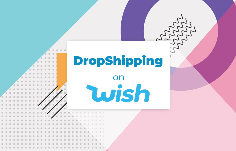 DropShipping on Wish