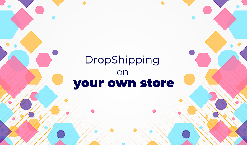 DropShipping on your own store