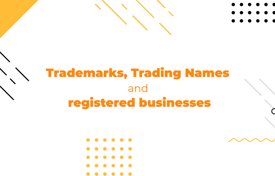 Trademarks, Trading Names and registered businesses