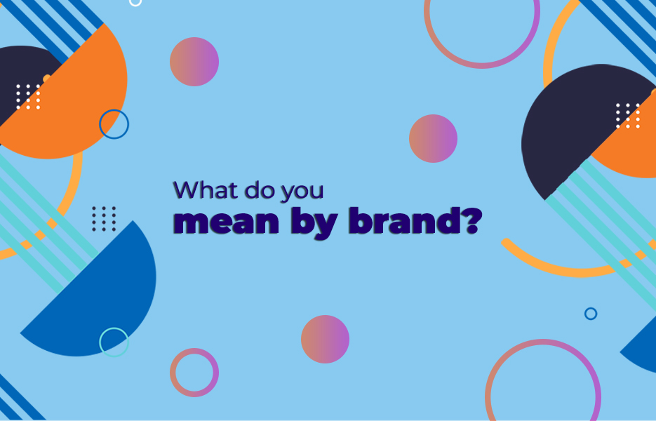 What do you mean by brand