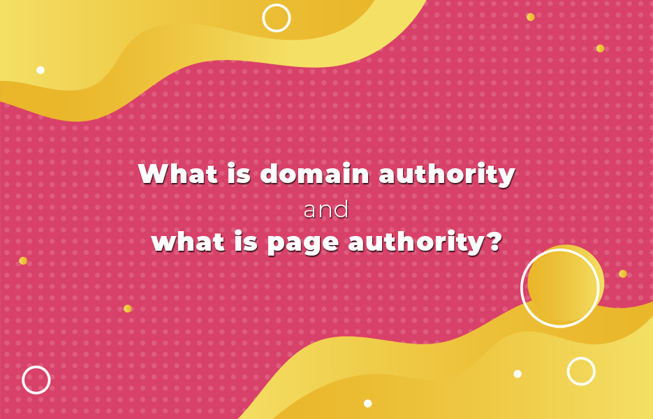 What is domain authority and what is page authority