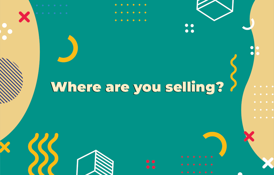 Where are you selling