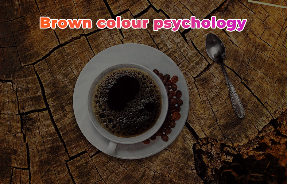 Brown colour psychology