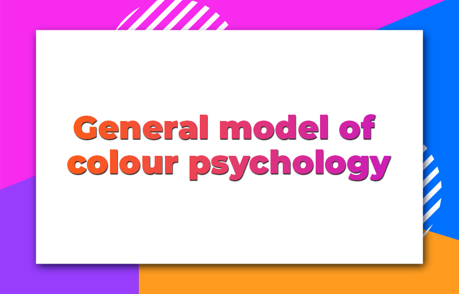 General model of colour psychology