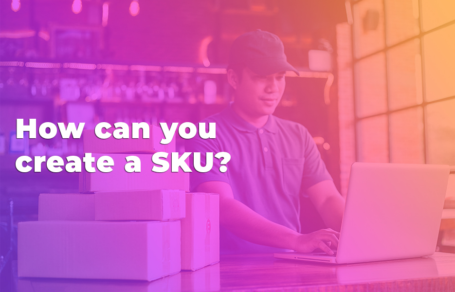 How can you create a SKU