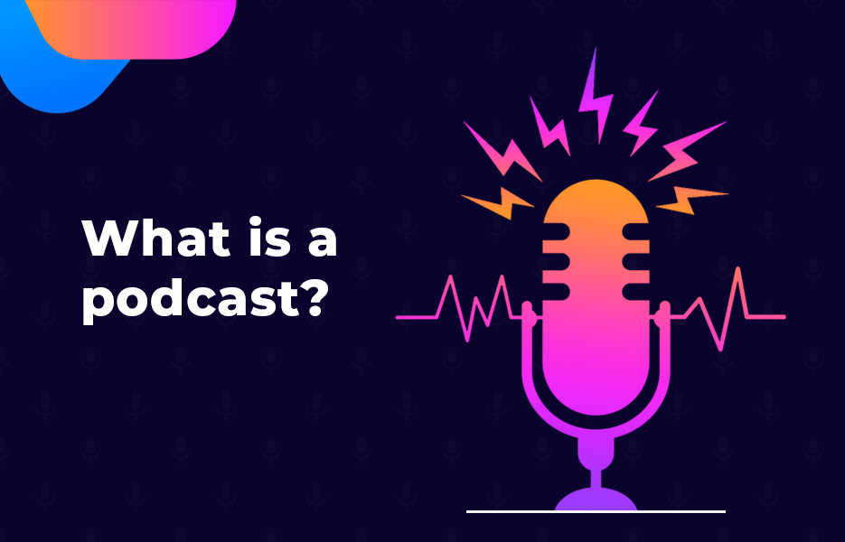 What is a podcast
