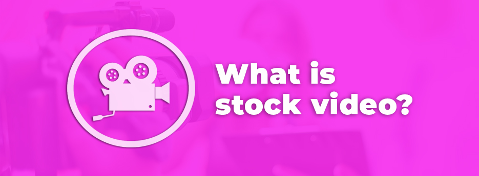 What is stock video