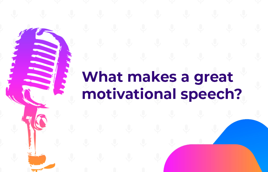 what makes a good motivational speech