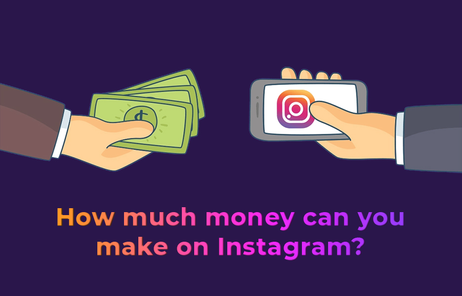 How much money can you make on Instagram