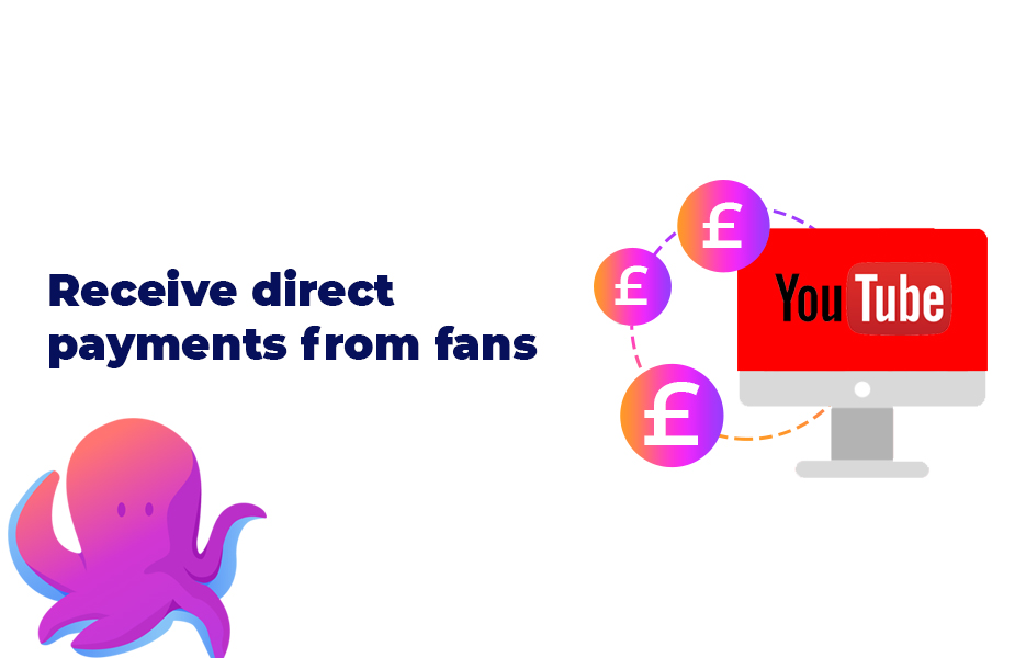 Receive direct payments from fans