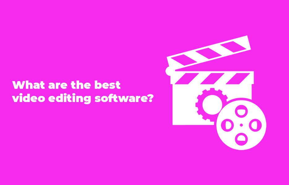 What are the best video editing software