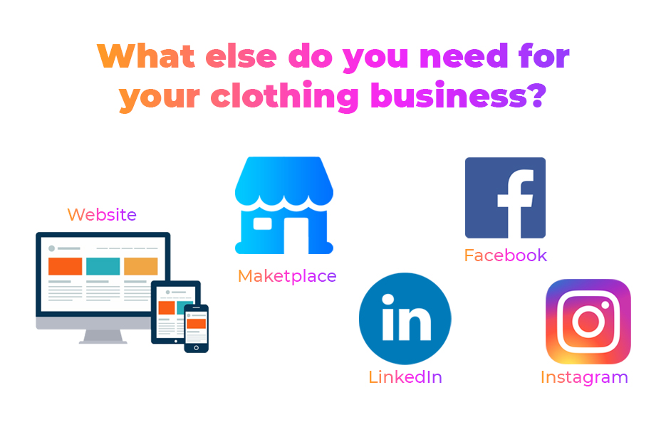 What else do you need for your clothing business