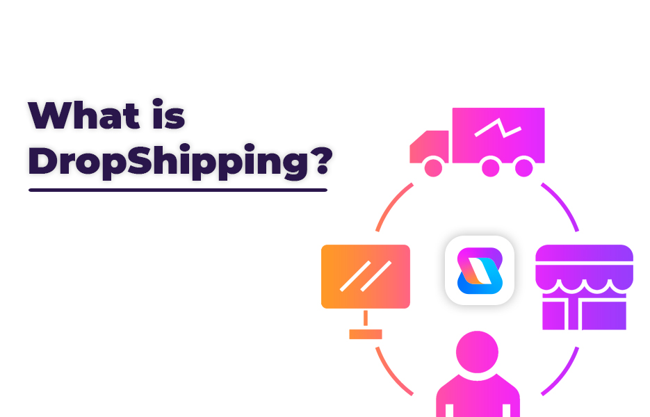 What is DropShipping