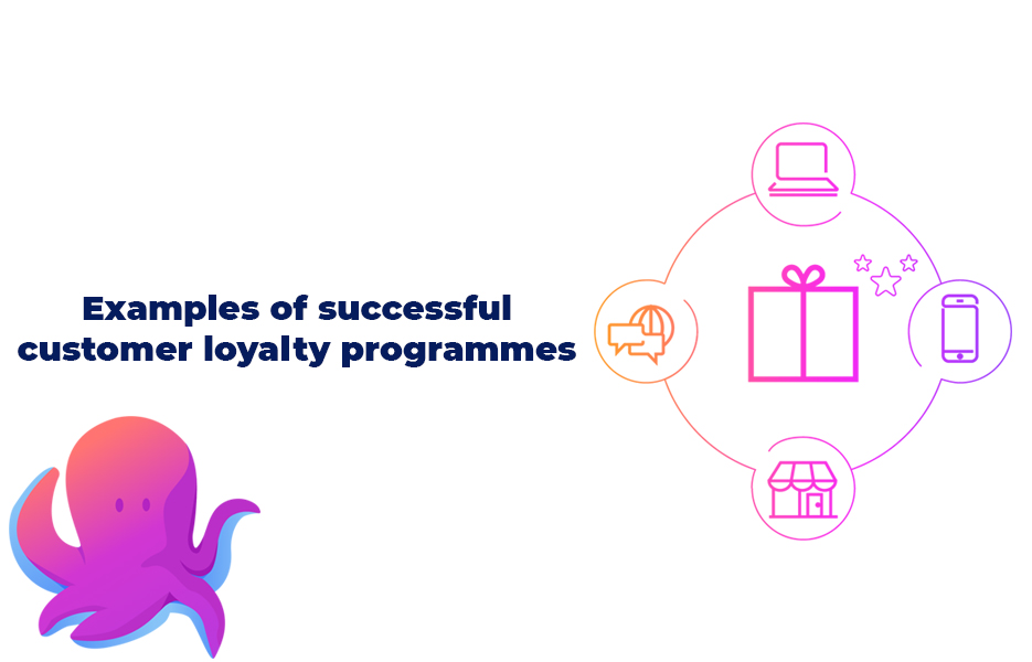 Examples of successful customer loyalty programmes