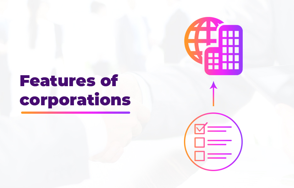 Features of corporations