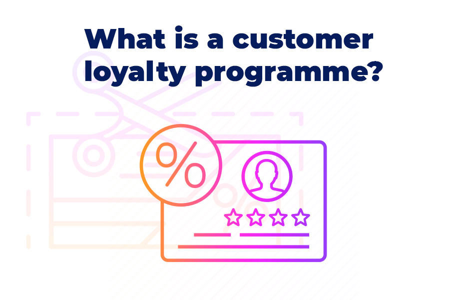 What is a customer loyalty programme