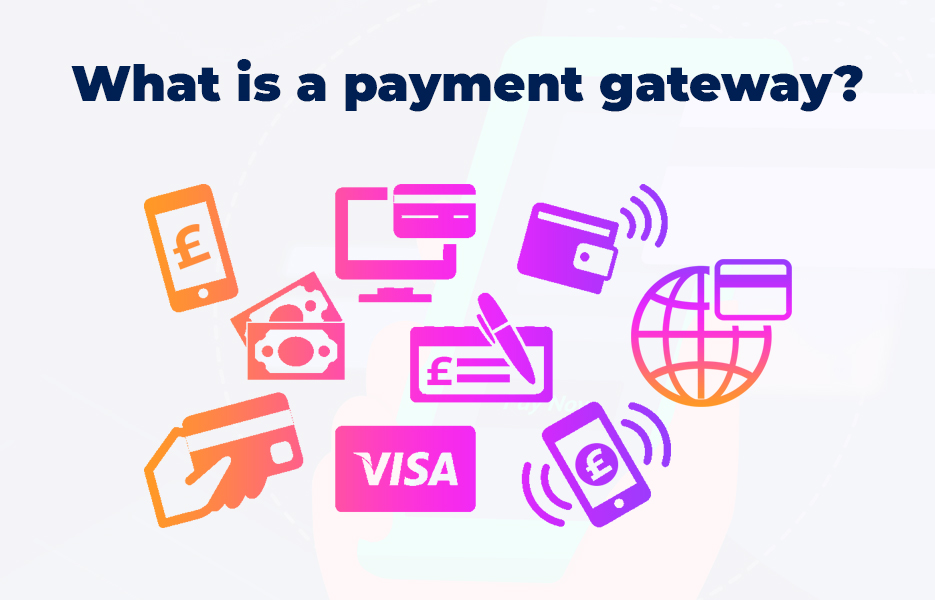 What is a payment gateway?