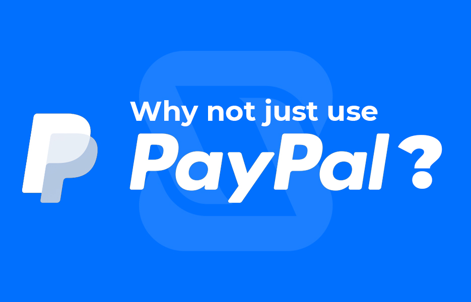 Why not just use PayPal