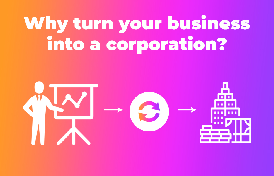 Why turn your business into a corporation