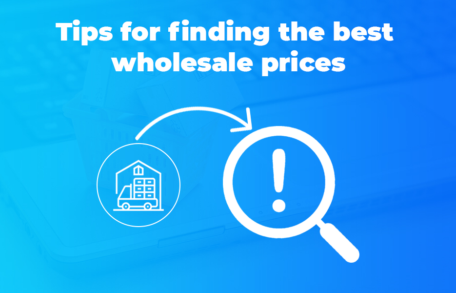 9 tips for finding the best wholesale prices