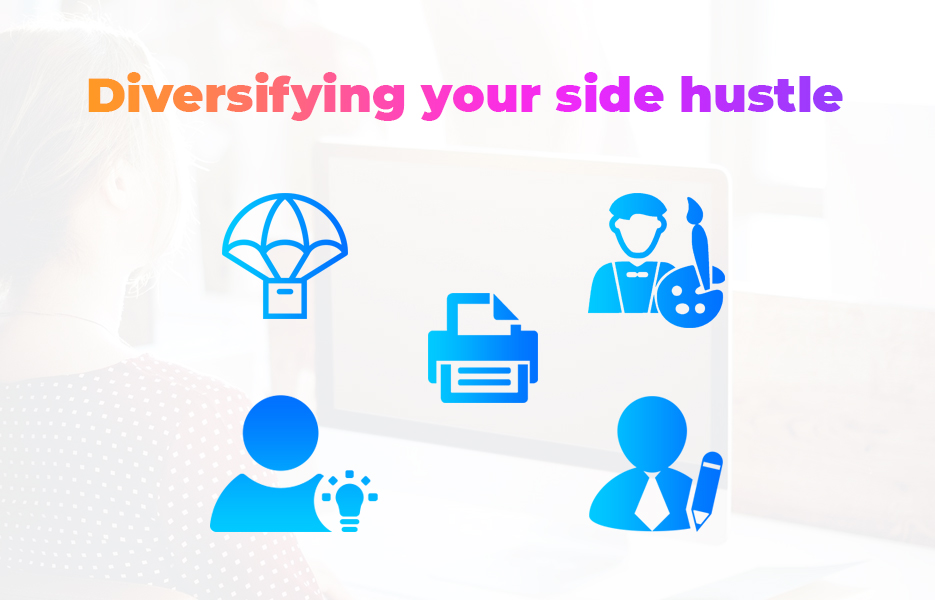 Diversifying your side hustle