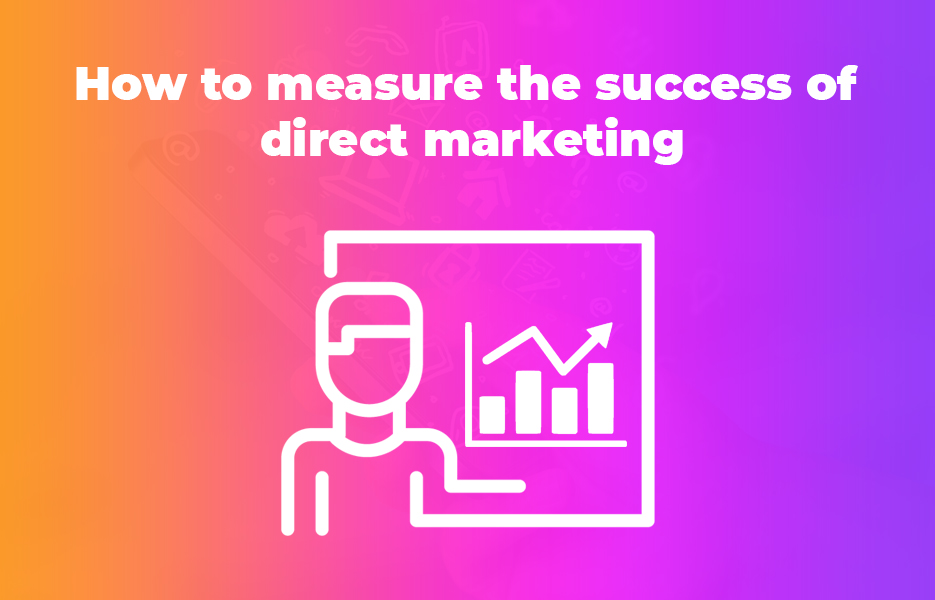 How to measure the success of direct marketing