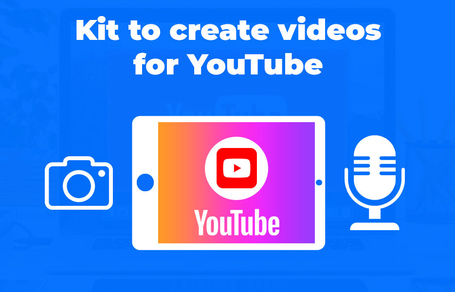 Kit to create videos for YouTube