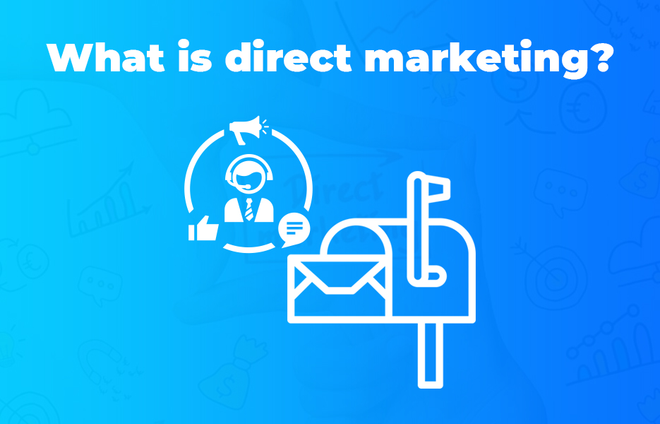 What is direct marketing