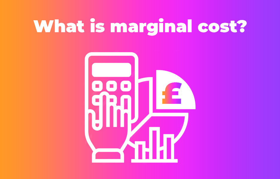 , What is marginal cost?