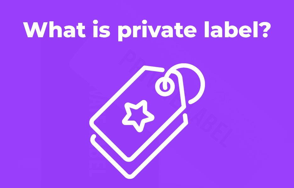, What is private label?